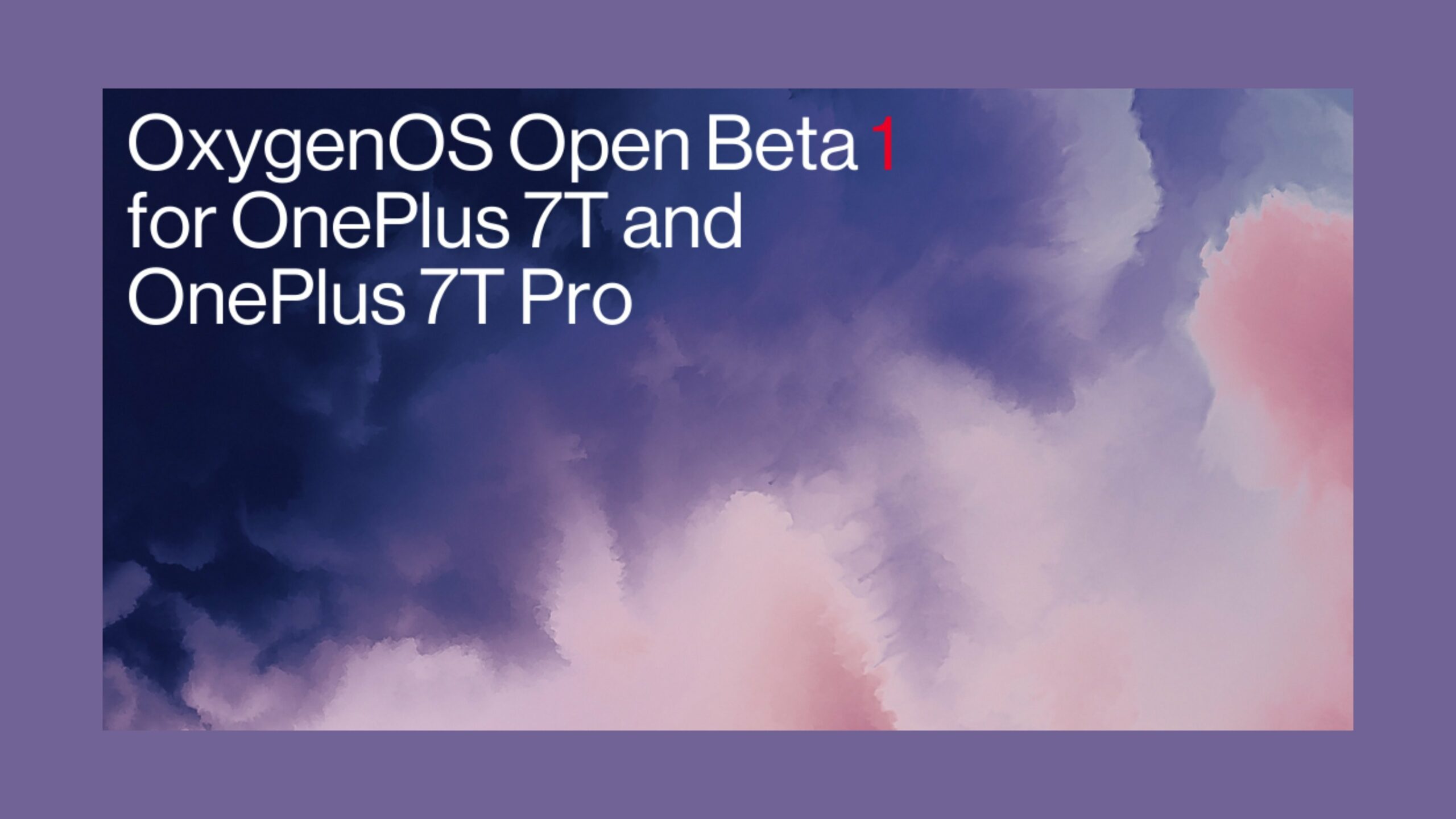 OnePlus 7T Pro OxygenOS 11 עדכון בטא 1 אנדרואיד 11 פתוח