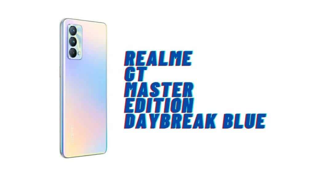 Realme GT Master Edition Daybreak Blue קאָליר וואַריאַנט